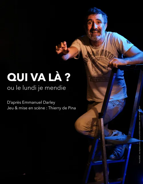 Affiche de Qui va là ? Ou le lundi je mendie