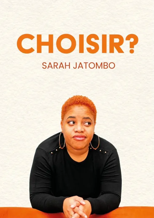 Affiche de Sarah Jatombo dans Choisir