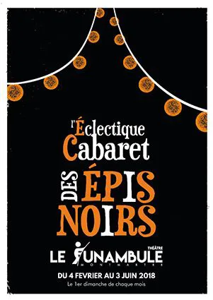 Affiche de L'éclectique Cabaret des Epis Noirs