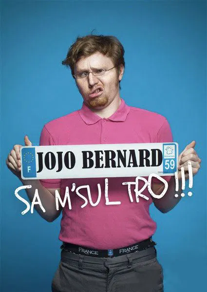 Affiche de Jojo Bernard dans Sa m'sul trooo !