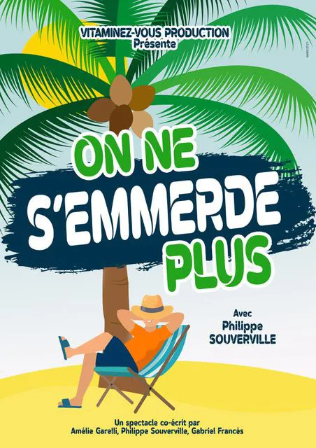 Affiche de Philippe Souverville dans On ne s'emmerde plus