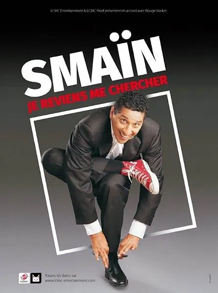 Affiche de Smain dans Je reviens me chercher
