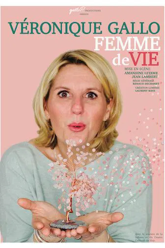 Affiche de Véronique Gallo dans Femme de vie