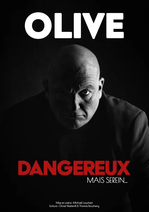 Affiche de Olive dans dangereux, mais serein...