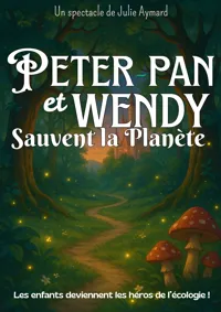 Peter Pan et Wendy sauvent la planète - 