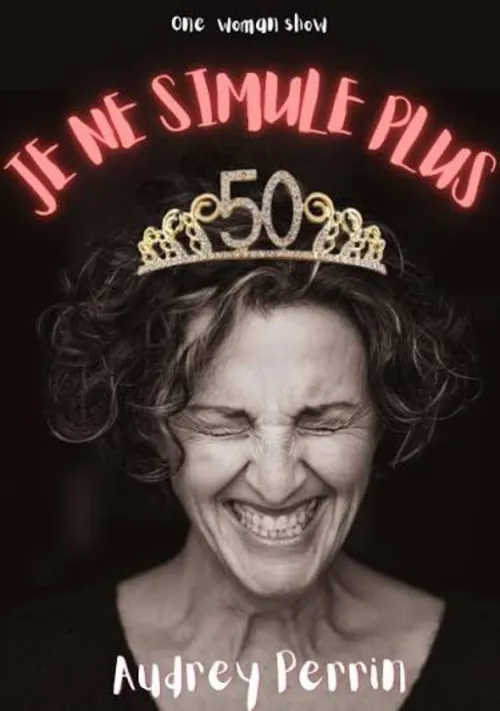 Affiche de Audrey Perrin dans Je ne simule plus
