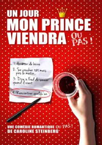 Un jour mon prince viendra ou pas ! - 