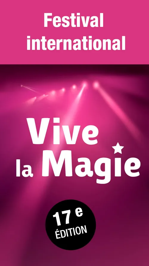 Affiche de Festival international Vive la Magie | Bordeaux