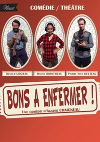 Bons à enfermer ! - 