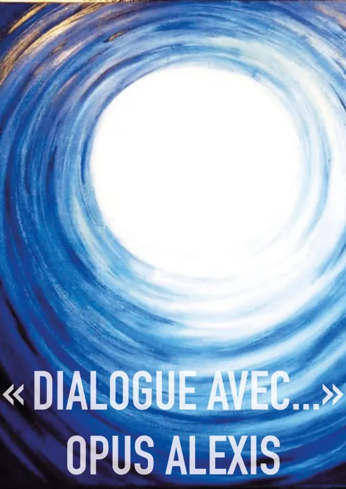 Affiche de Dialogue avec... Opus : Alexis