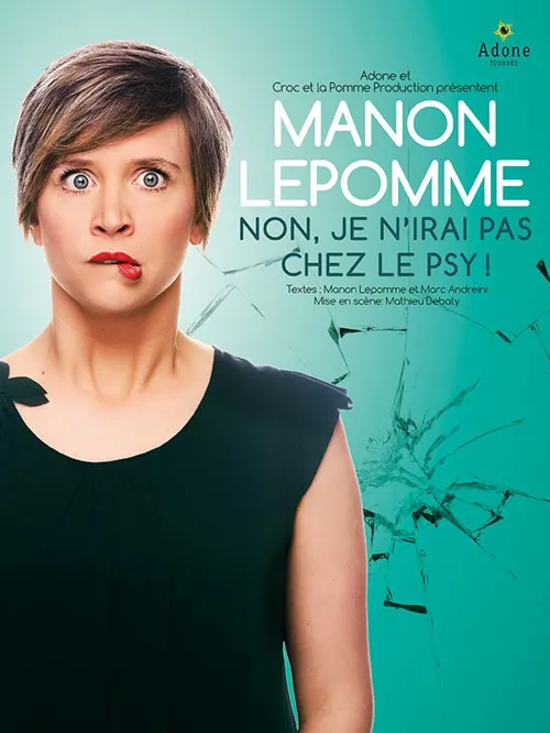 Affiche de Manon Lepomme dans Non, je n'irai pas chez le psy