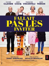 Affiche de Fallait pas les inviter