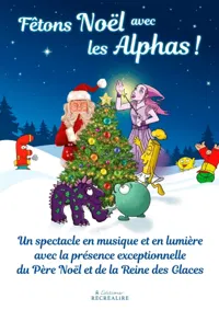 Fêtons Noël avec les Alphas ! - 