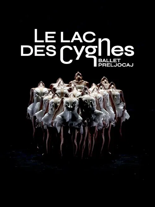 Affiche de Ballet Preljocaj présente Le Lac des cygnes