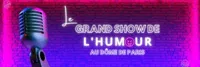 Le Grand Show de l'humour - 