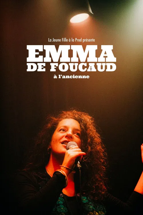 Affiche de Emma de Foucaud dans À l'ancienne