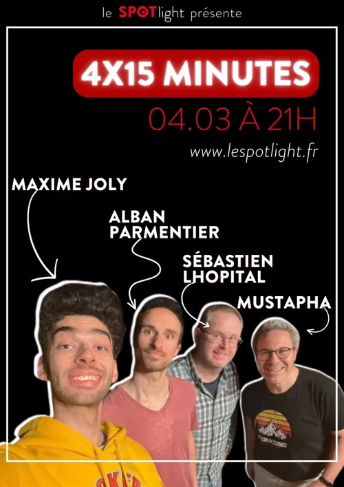 Affiche de 4x15 : Alban Parmentier, Maxime Jolly, Sébastien Lhopital, Mustapha