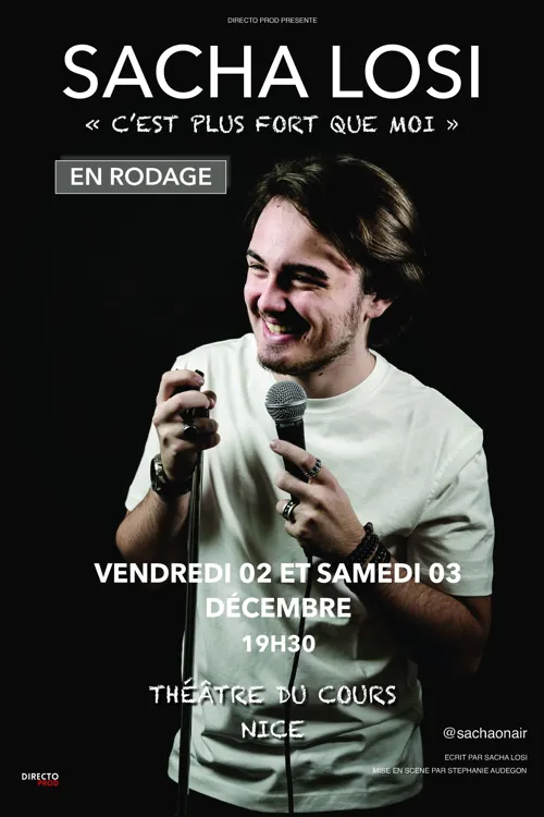 Affiche de Sacha Losi dans C'est plus fort que moi | en rodage