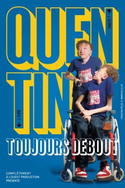 Affiche de Quentin dans Toujours debout