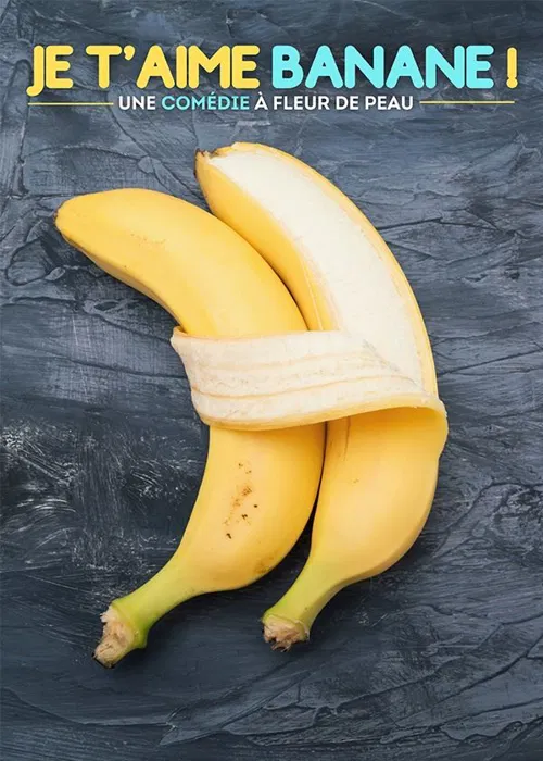 Affiche de Je t'aime banane