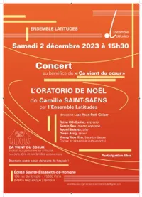 Concert Oratorio de Noël : Camille St Saens (orchestre, solistes et choeur) - 