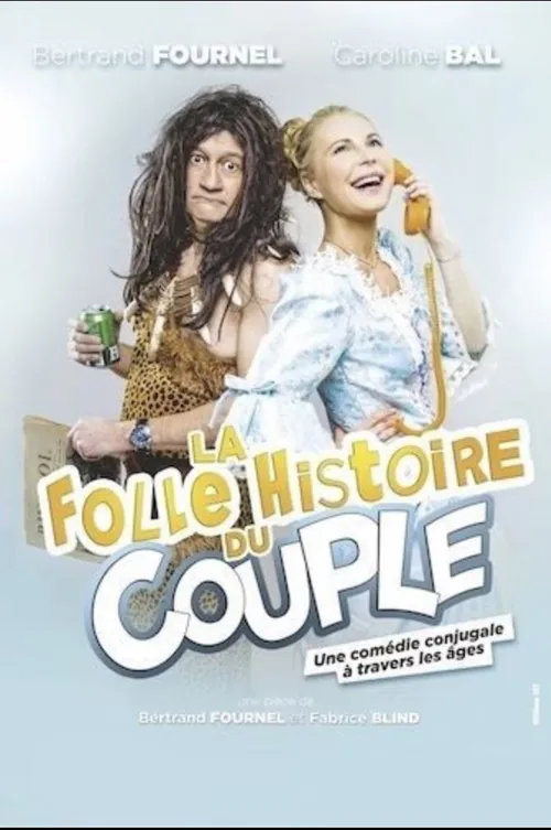 Affiche de La folle histoire du couple