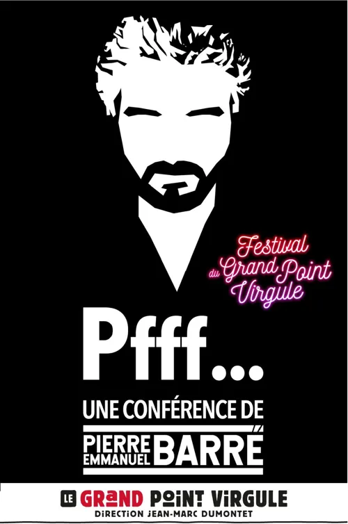 Affiche de Pierre Emmanuel Barré dans Pfff