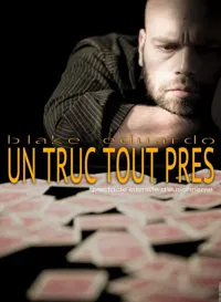 Blake Eduardo dans Un truc tout près - 