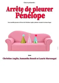 Affiche de Arrête de pleurer Pénélope
