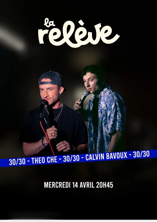 Affiche de 30/30 minutes chacun : Theo Che & Calvin Bavoux