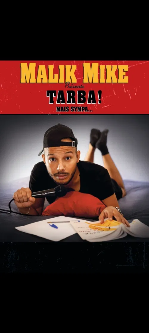 Affiche de Malik Mike dans Tarba ! Mais sympa
