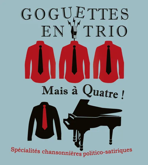 Affiche de Les goguettes en trio... mais à quatre !