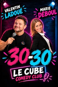 Affiche de 30/30 : Valentin Ladoué et Marie Déboul