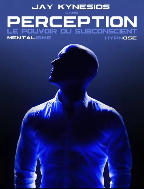 Affiche de Jay Kynesios dans Perception | Le pouvoir du Subconscient