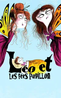 Léo et les fées papillon - 