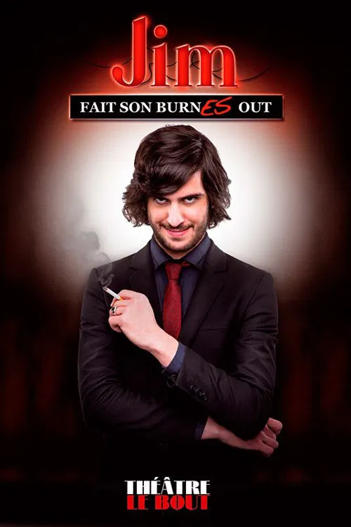 Affiche de Jim dans Jim fait son burnes out