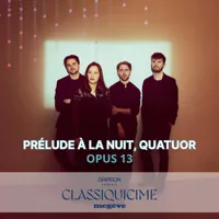 Prélude à la nuit, Quatuor | Festival Classiquicime Megève 2026 - 