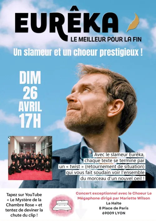 Affiche de Un slameur lyonnais et un choeur polyphonique : Eurêka et le Mégaphone !