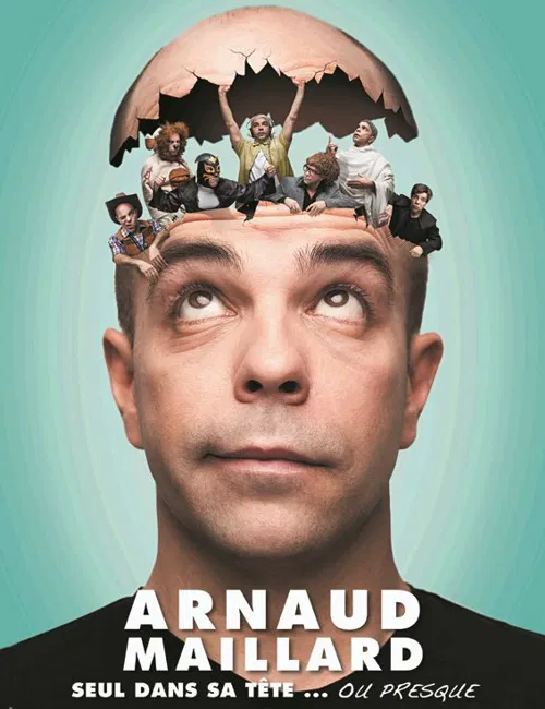 Affiche de Arnaud Maillard dans Seul dans sa tête... ou presque