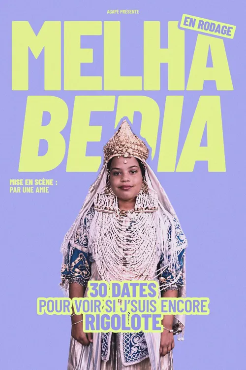 Affiche de Melha Bedia dans 30 dates pour voir si je suis encore rigolote