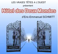 Hôtel des deux mondes | d'Eric-Emmanuel Schmitt - 