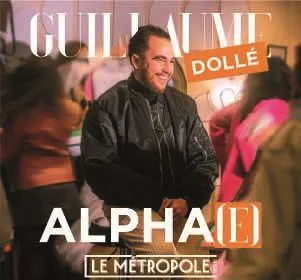 Affiche de Guillaume Dollé dans Alpha(e)