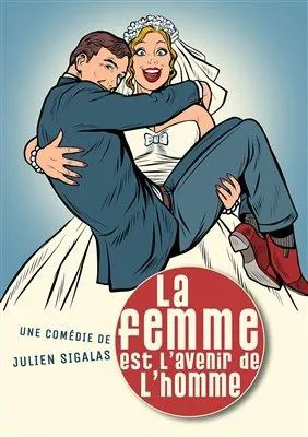 Affiche de La femme est l'avenir de l'homme