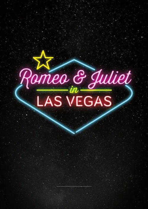 Affiche de Romeo & Juliet in Las Vegas