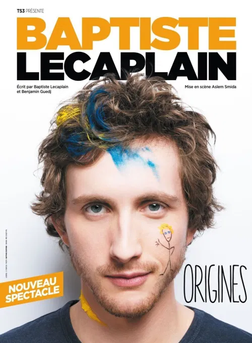 Affiche de Baptiste Lecaplain dans Origines
