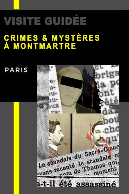 Affiche de Visite guidée : Crimes & mystères à Montmartre