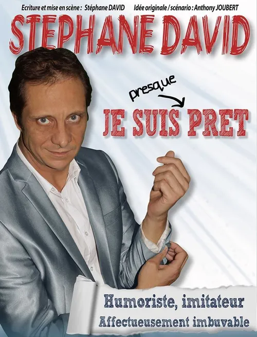 Affiche de Stéphane David dans Je suis presque prêt