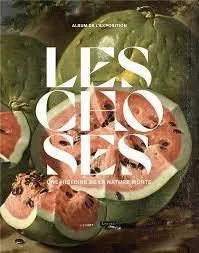 Affiche de Visite guidée : Exposition Les Choses, une histoire de la nature morte | par Michel Lhéritier