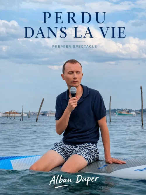 Affiche de Alban Duper dans Perdu dans la vie