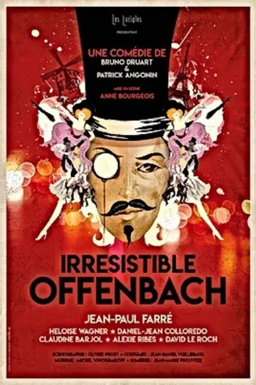 Affiche de Irrésistible Offenbach